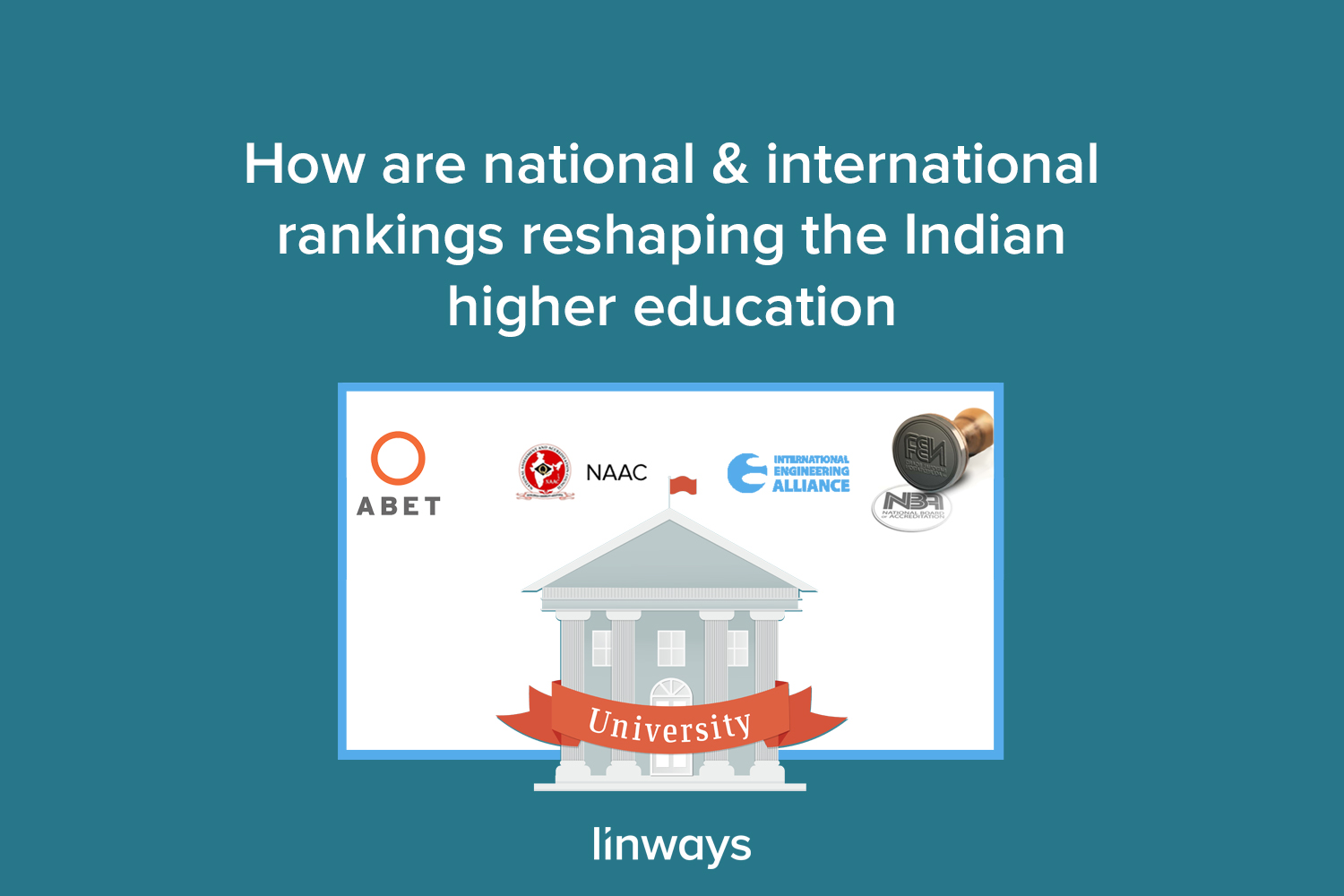 How International Rankings are reshaping Indian Higher Education