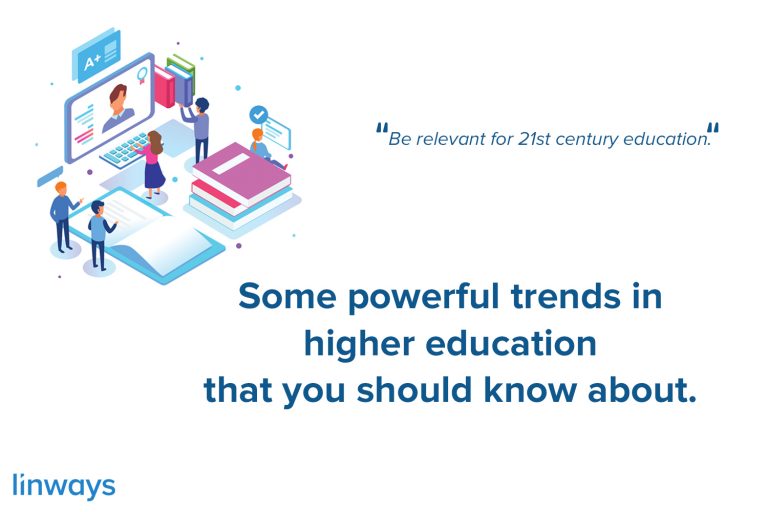 Some powerful trends in higher education that you should know about