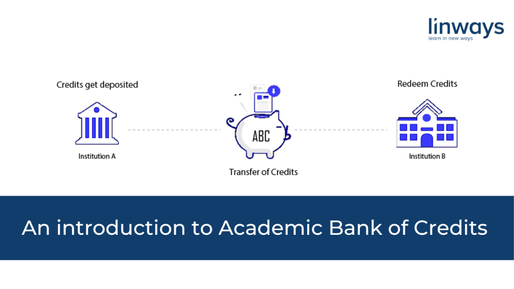 what-is-academic-bank-of-credits-abc-in-higher-education-linways