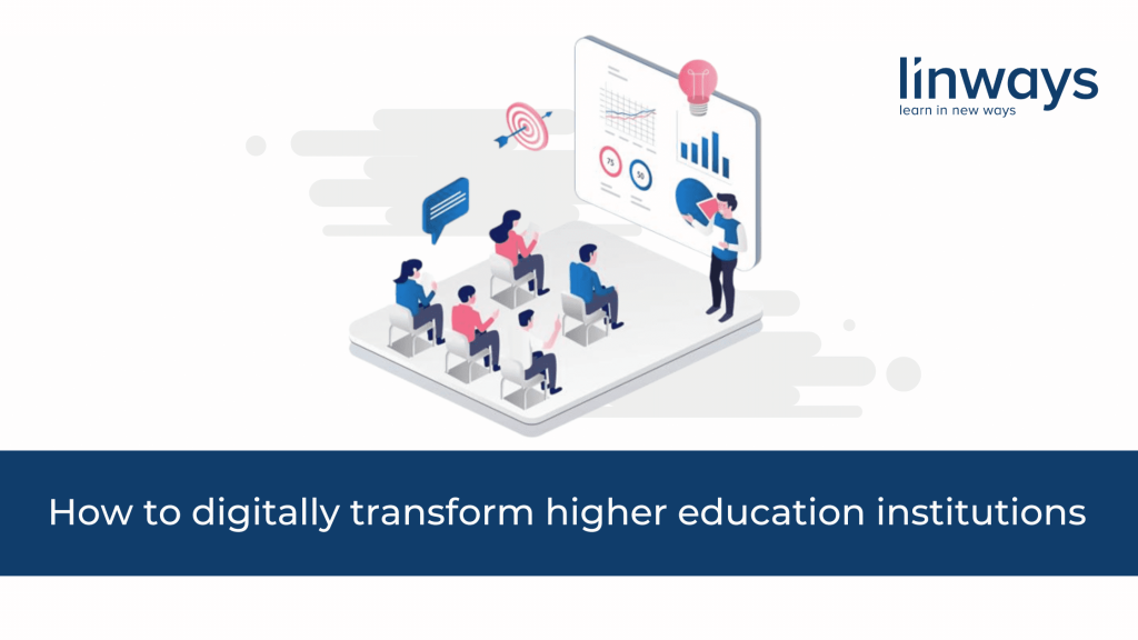 How to digitally transform higher education institutions